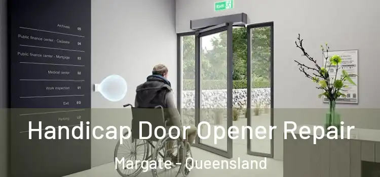 Handicap Door Opener Repair Margate - Queensland