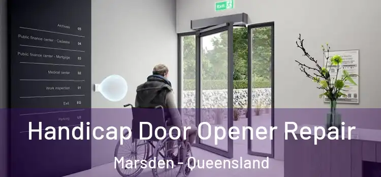 Handicap Door Opener Repair Marsden - Queensland