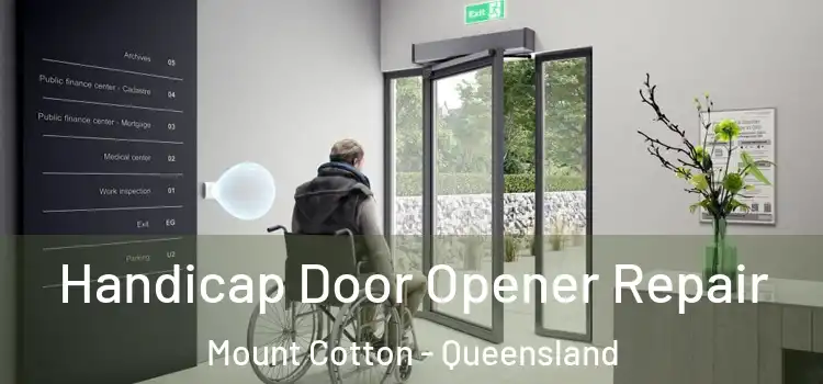Handicap Door Opener Repair Mount Cotton - Queensland