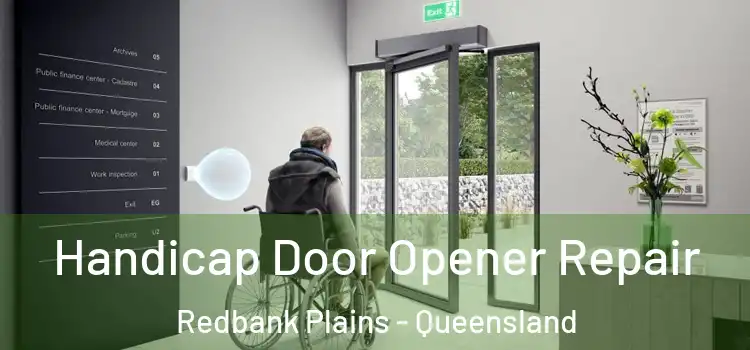 Handicap Door Opener Repair Redbank Plains - Queensland