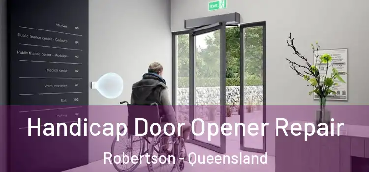 Handicap Door Opener Repair Robertson - Queensland