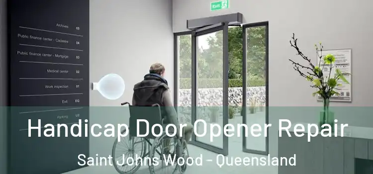 Handicap Door Opener Repair Saint Johns Wood - Queensland