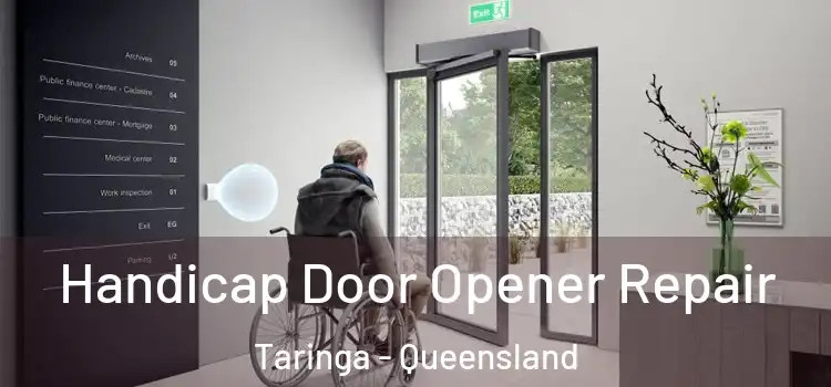 Handicap Door Opener Repair Taringa - Queensland
