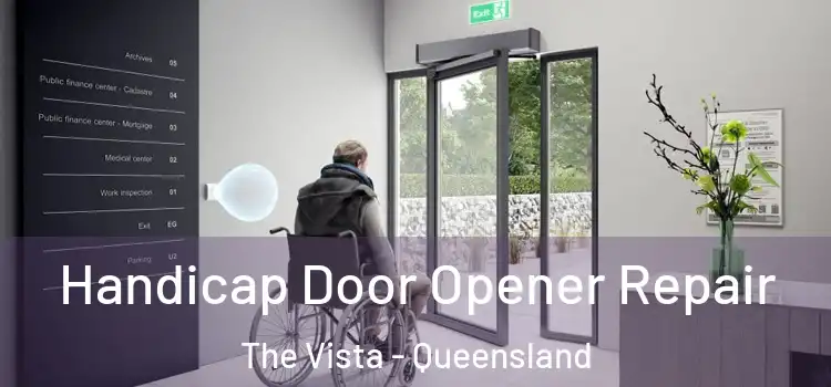 Handicap Door Opener Repair The Vista - Queensland