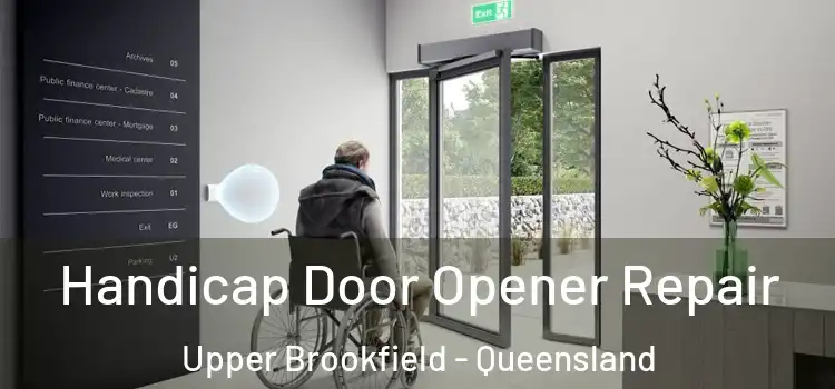 Handicap Door Opener Repair Upper Brookfield - Queensland