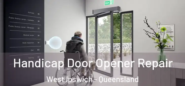Handicap Door Opener Repair West Ipswich - Queensland