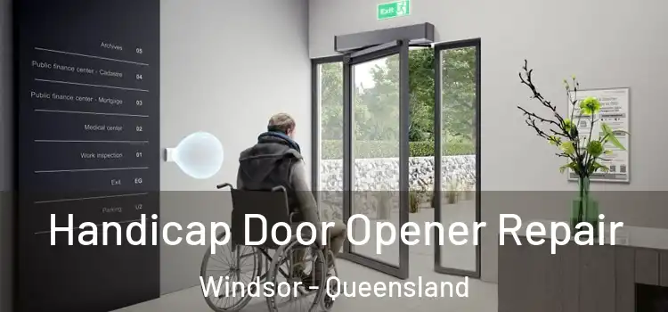 Handicap Door Opener Repair Windsor - Queensland