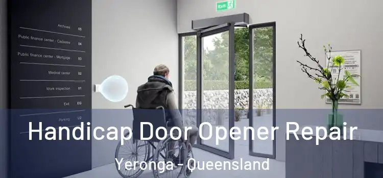 Handicap Door Opener Repair Yeronga - Queensland