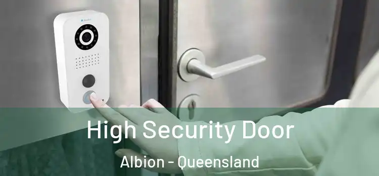 High Security Door Albion - Queensland