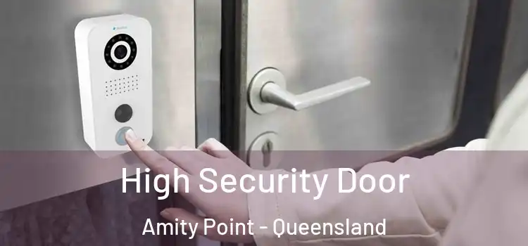 High Security Door Amity Point - Queensland