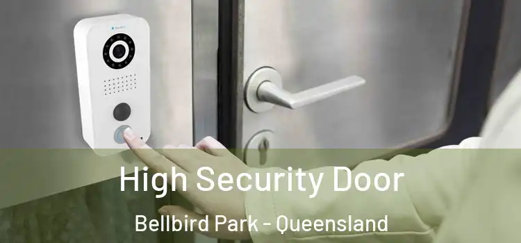 High Security Door Bellbird Park - Queensland