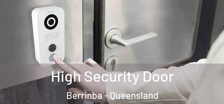 High Security Door Berrinba - Queensland
