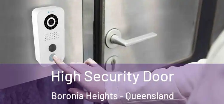 High Security Door Boronia Heights - Queensland