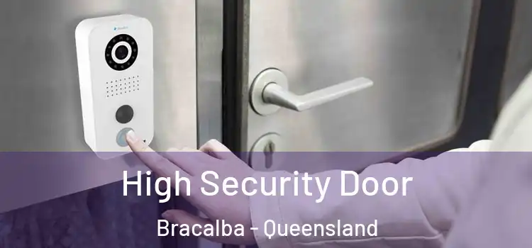 High Security Door Bracalba - Queensland