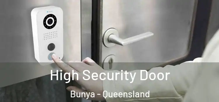 High Security Door Bunya - Queensland