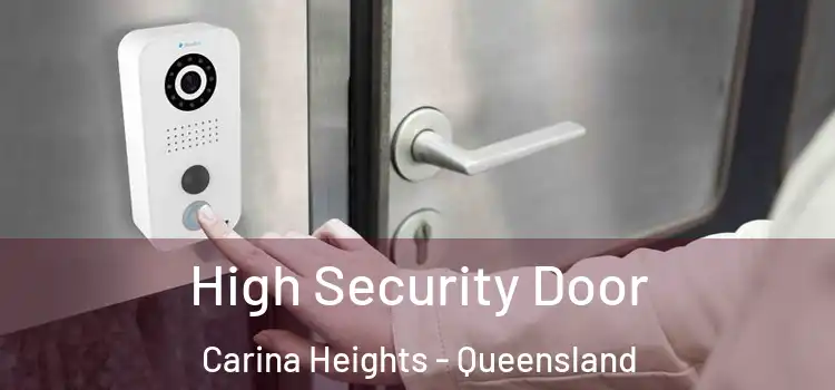 High Security Door Carina Heights - Queensland