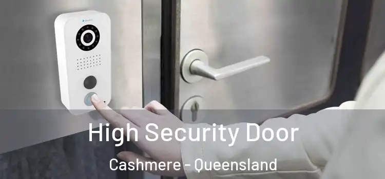 High Security Door Cashmere - Queensland