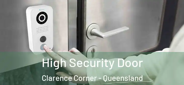 High Security Door Clarence Corner - Queensland
