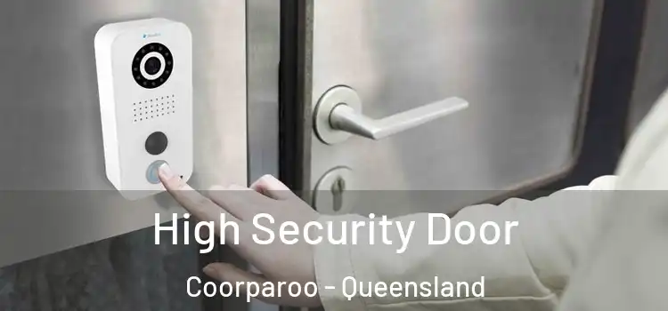 High Security Door Coorparoo - Queensland