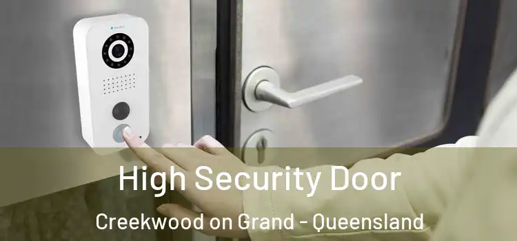 High Security Door Creekwood on Grand - Queensland