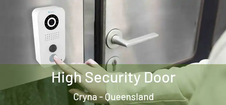 High Security Door Cryna - Queensland