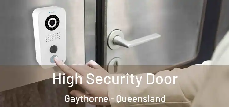 High Security Door Gaythorne - Queensland