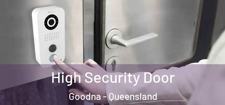High Security Door Goodna - Queensland