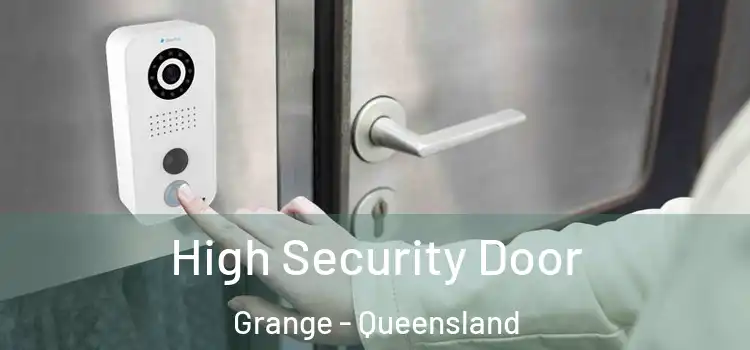 High Security Door Grange - Queensland