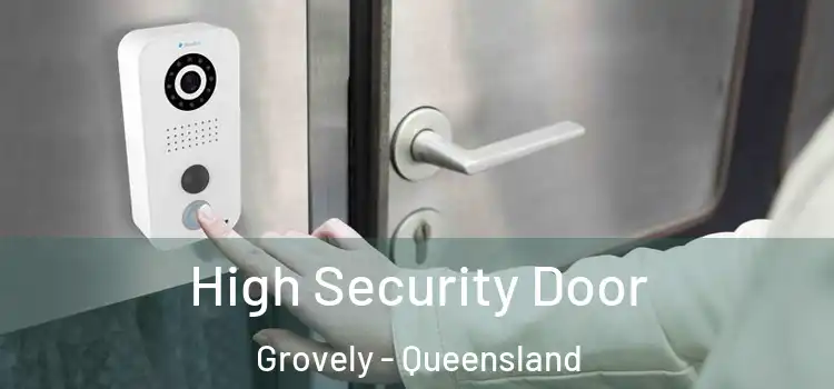 High Security Door Grovely - Queensland