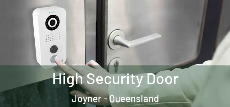High Security Door Joyner - Queensland