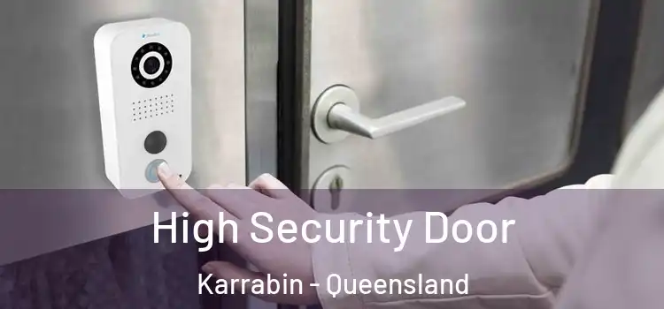 High Security Door Karrabin - Queensland