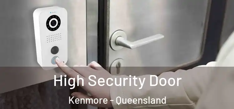 High Security Door Kenmore - Queensland