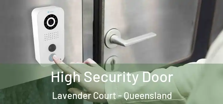 High Security Door Lavender Court - Queensland