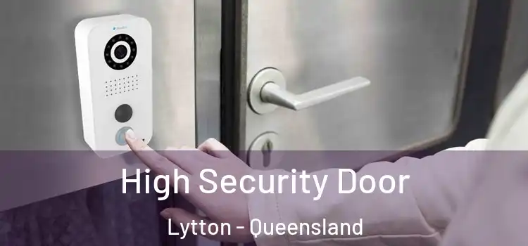 High Security Door Lytton - Queensland