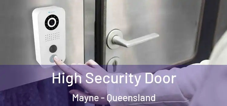 High Security Door Mayne - Queensland