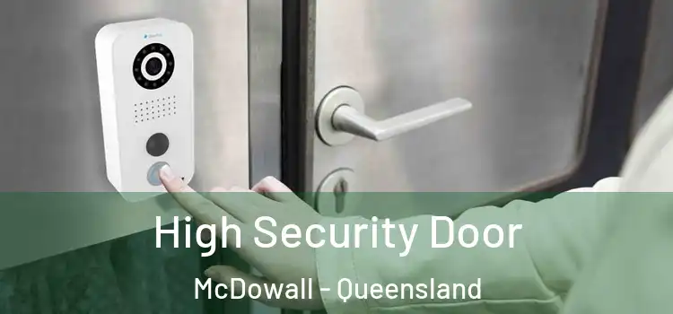 High Security Door McDowall - Queensland
