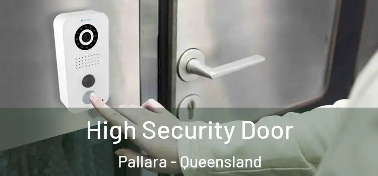High Security Door Pallara - Queensland