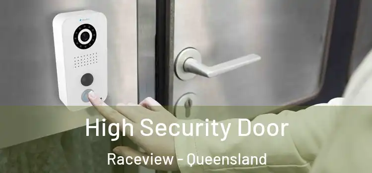 High Security Door Raceview - Queensland