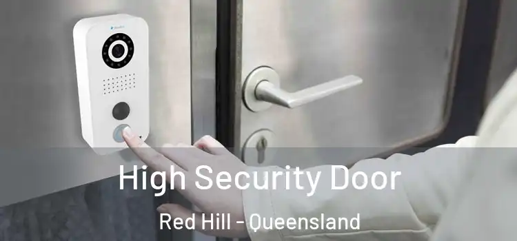 High Security Door Red Hill - Queensland