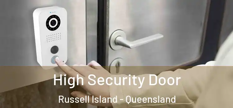 High Security Door Russell Island - Queensland