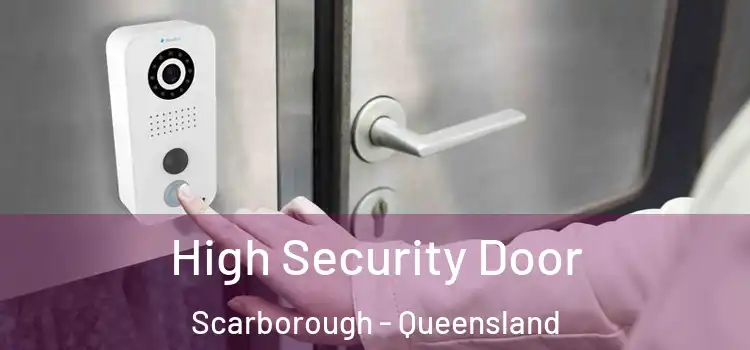High Security Door Scarborough - Queensland