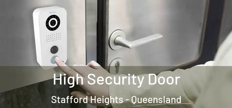 High Security Door Stafford Heights - Queensland