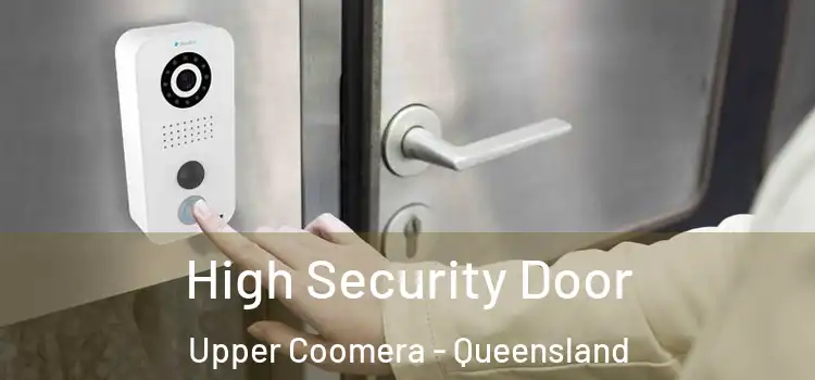 High Security Door Upper Coomera - Queensland