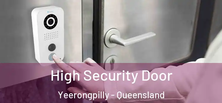 High Security Door Yeerongpilly - Queensland