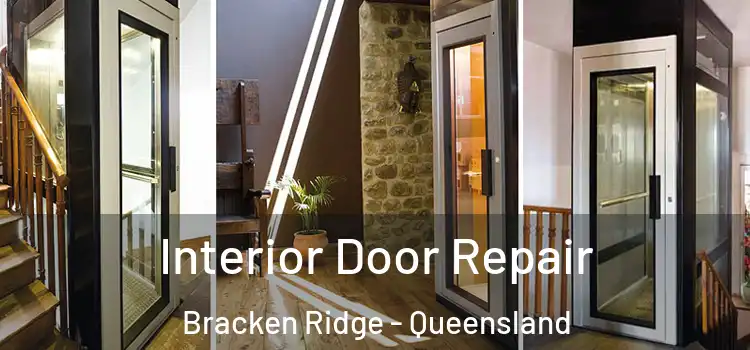 Interior Door Repair Bracken Ridge - Queensland