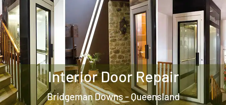 Interior Door Repair Bridgeman Downs - Queensland