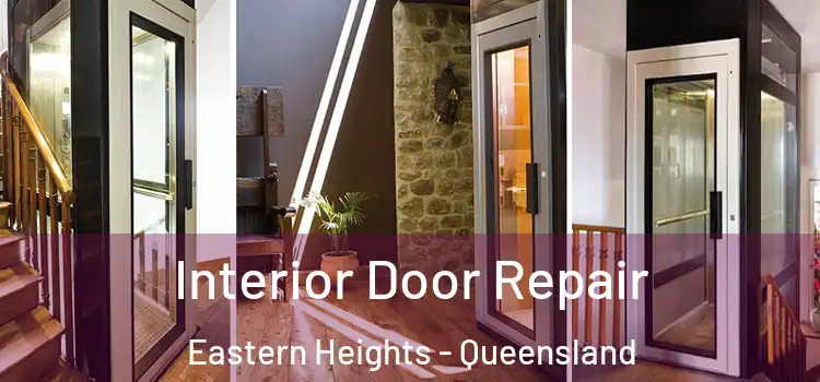 Interior Door Repair Eastern Heights - Queensland