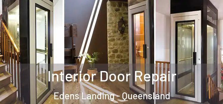 Interior Door Repair Edens Landing - Queensland