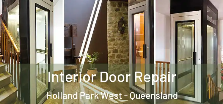 Interior Door Repair Holland Park West - Queensland
