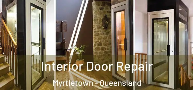 Interior Door Repair Myrtletown - Queensland